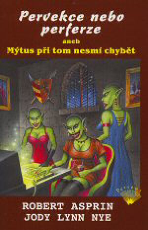 [Myth Adventures 14] • Pervekce nebo perferze